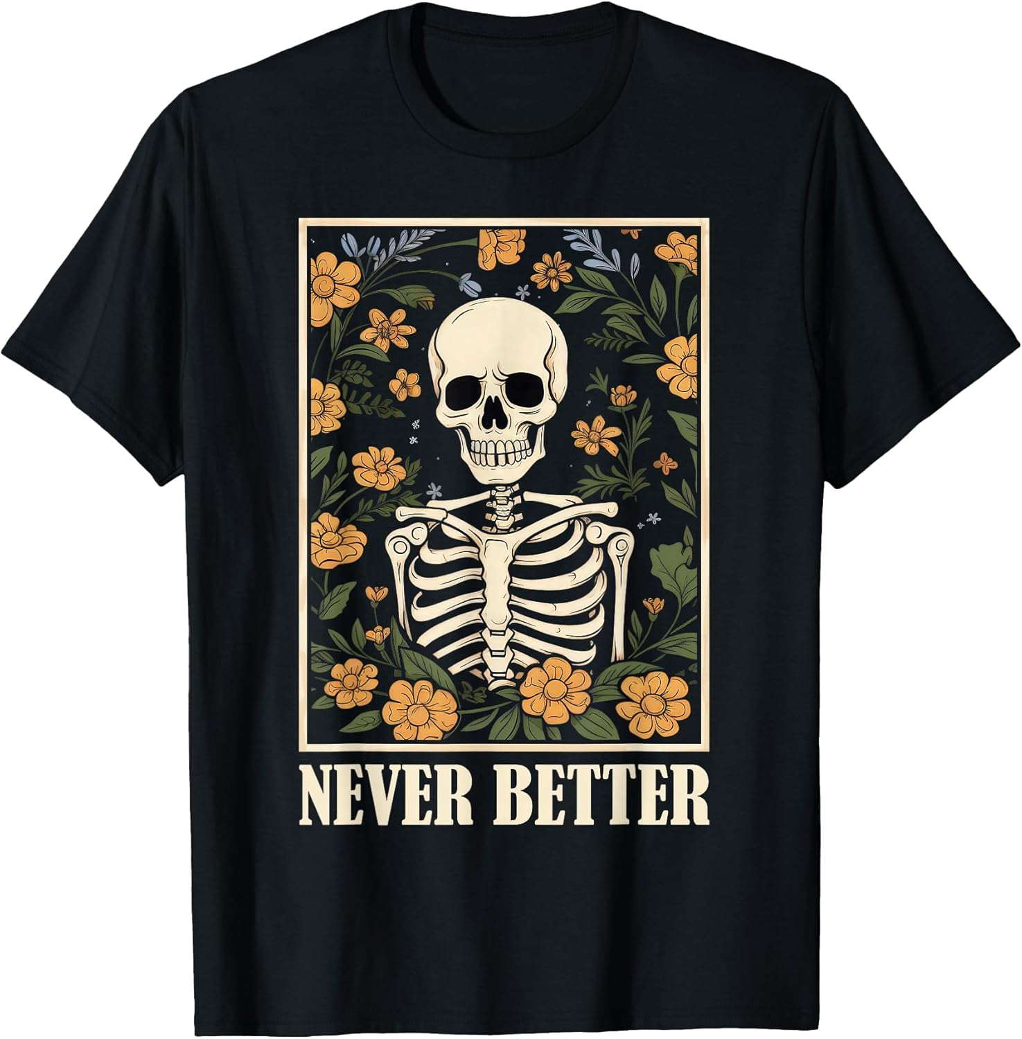 Halloween Never Better Skeleton Shirt Tee Shop