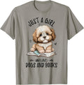 Just A Girl Who Loves Dogs and Books, Puppy Pet Art Lover T-Shirt