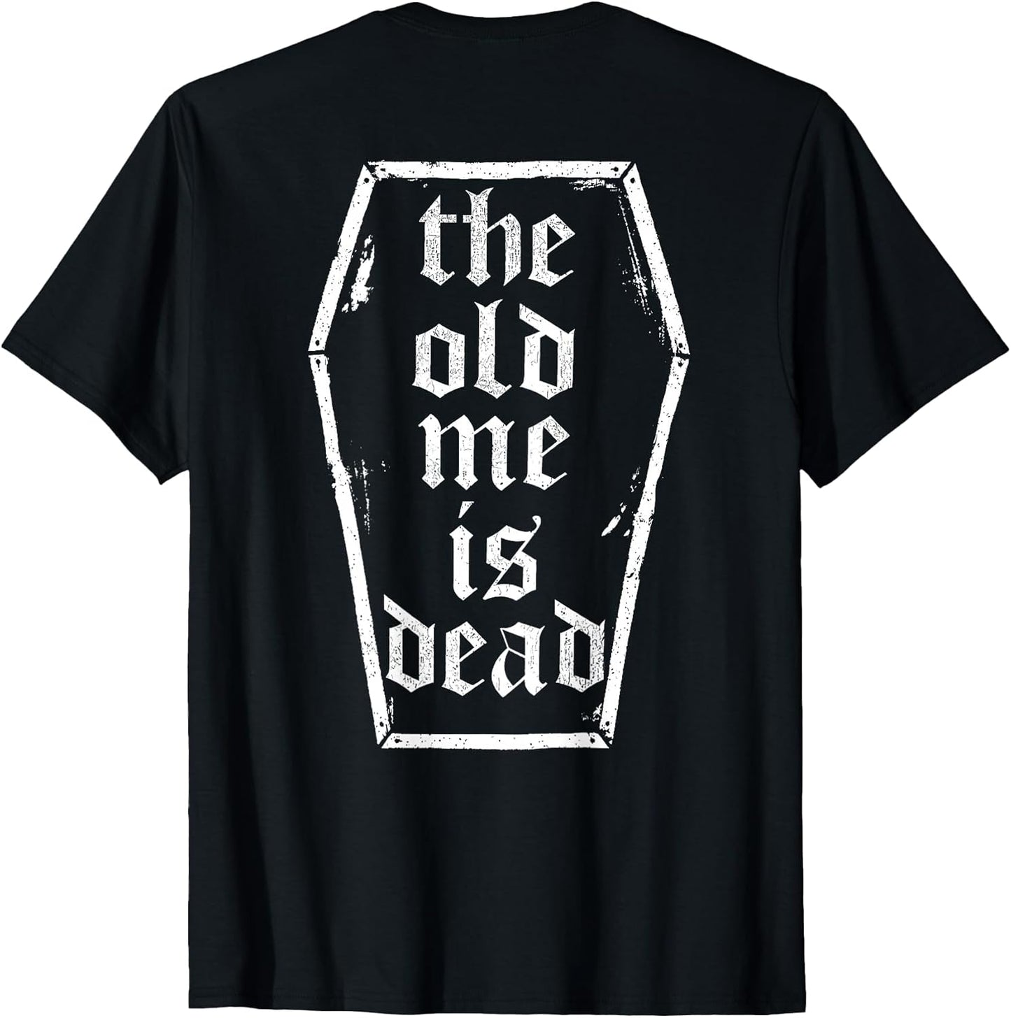 The Old Me is Dead in Coffin Funny Vintage Gym (ON Back) T-Shirt