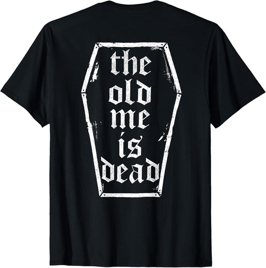 The Old Me is Dead in Coffin Funny Vintage Gym (ON Back) T-Shirt