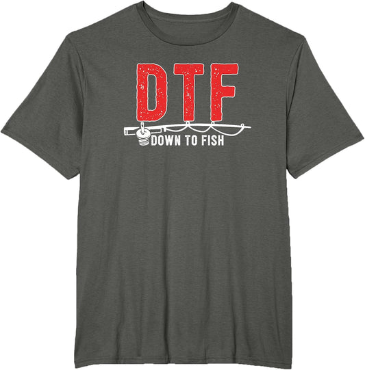 DTF - Down To Fish Funny Fishing Camping Travel