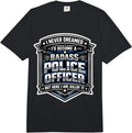 I'd Become A Badass Police Officer Merch