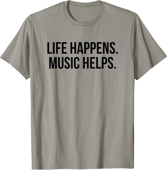 Life Happens Music Helps