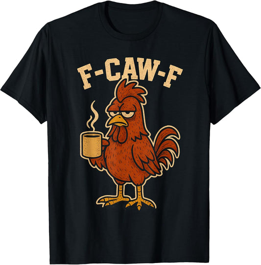 F Caw F Funny Adult Humor Novelty Gifts