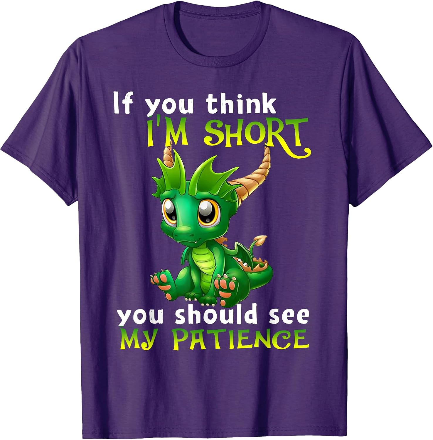 If You Think I'm Short Dragon By Merch