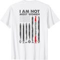 I Am Not Most Women Firefighter American Flag Back