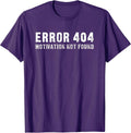 Error 404 Motivation not found - Funny