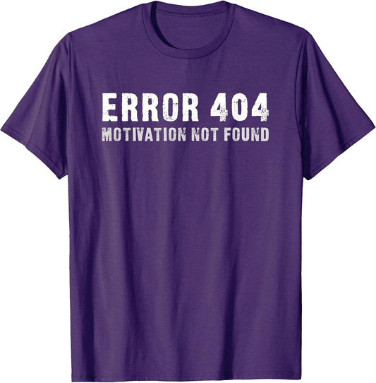 Error 404 Motivation not found - Funny
