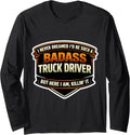 I Never Dreamed I'd Be A Badass Truck Driver Merch
