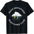 Daily Shitstorm Survivors Club Funny Sarcastic Coworker Gag T-Shirt