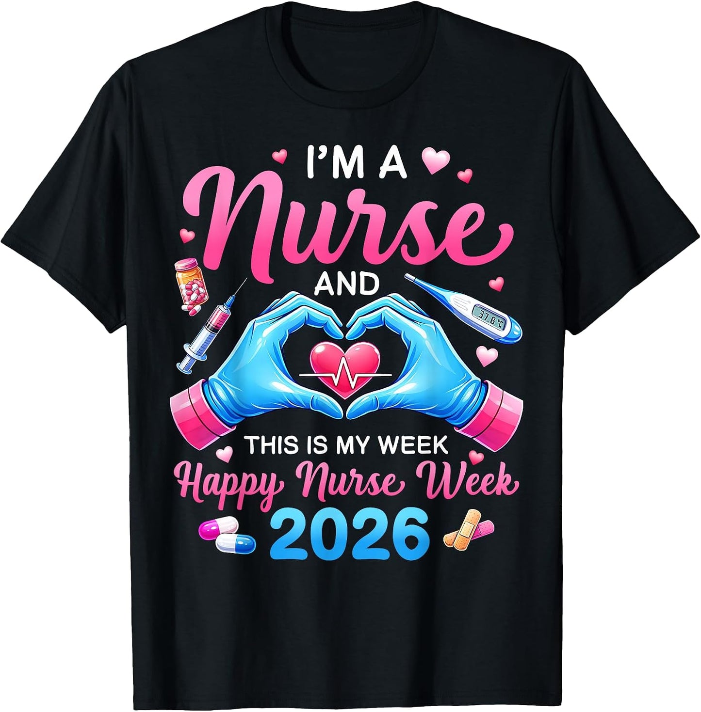 Happy Nurse Week 2026 Shirt Appreciation Apparel