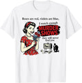 Roses are Red I Watch Enough Murder Shows Funny Sarcastic T-Shirt