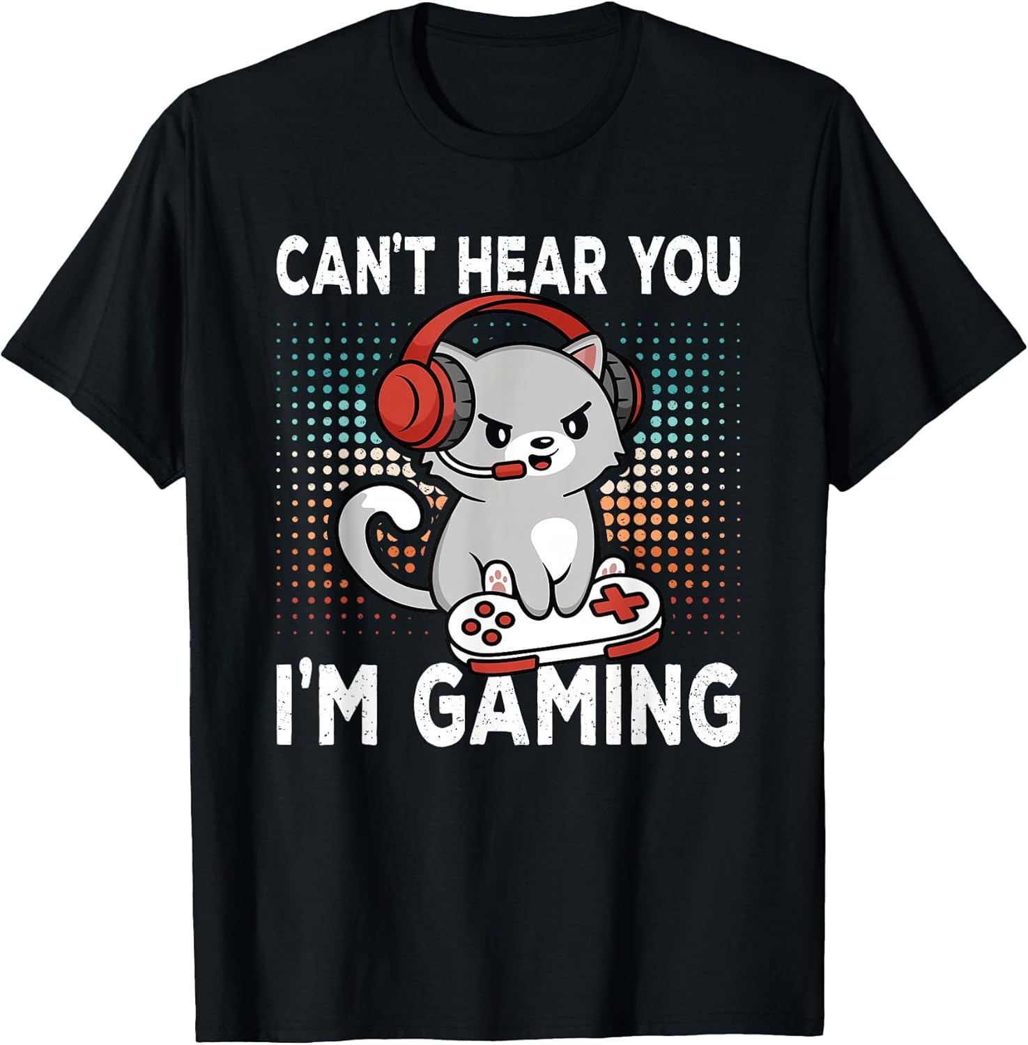 Can't Hear You I'm Gaming Video Games Gamer Kids Teens Boys T-Shirt