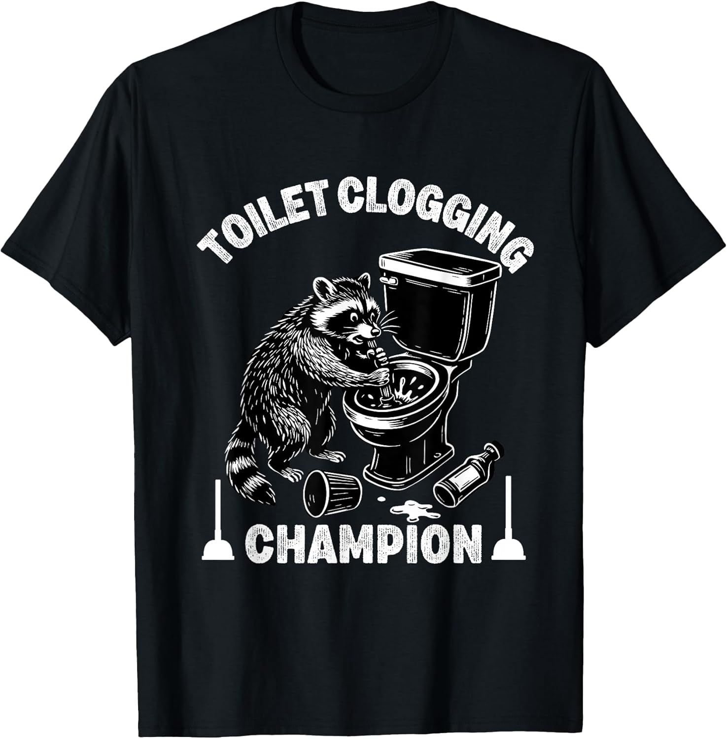 toilet clogging champion Merch Apparel