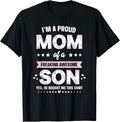 I'm A Proud Mom Shirt Gift from Son to Mom Funny Mothers Day T-Shirt
