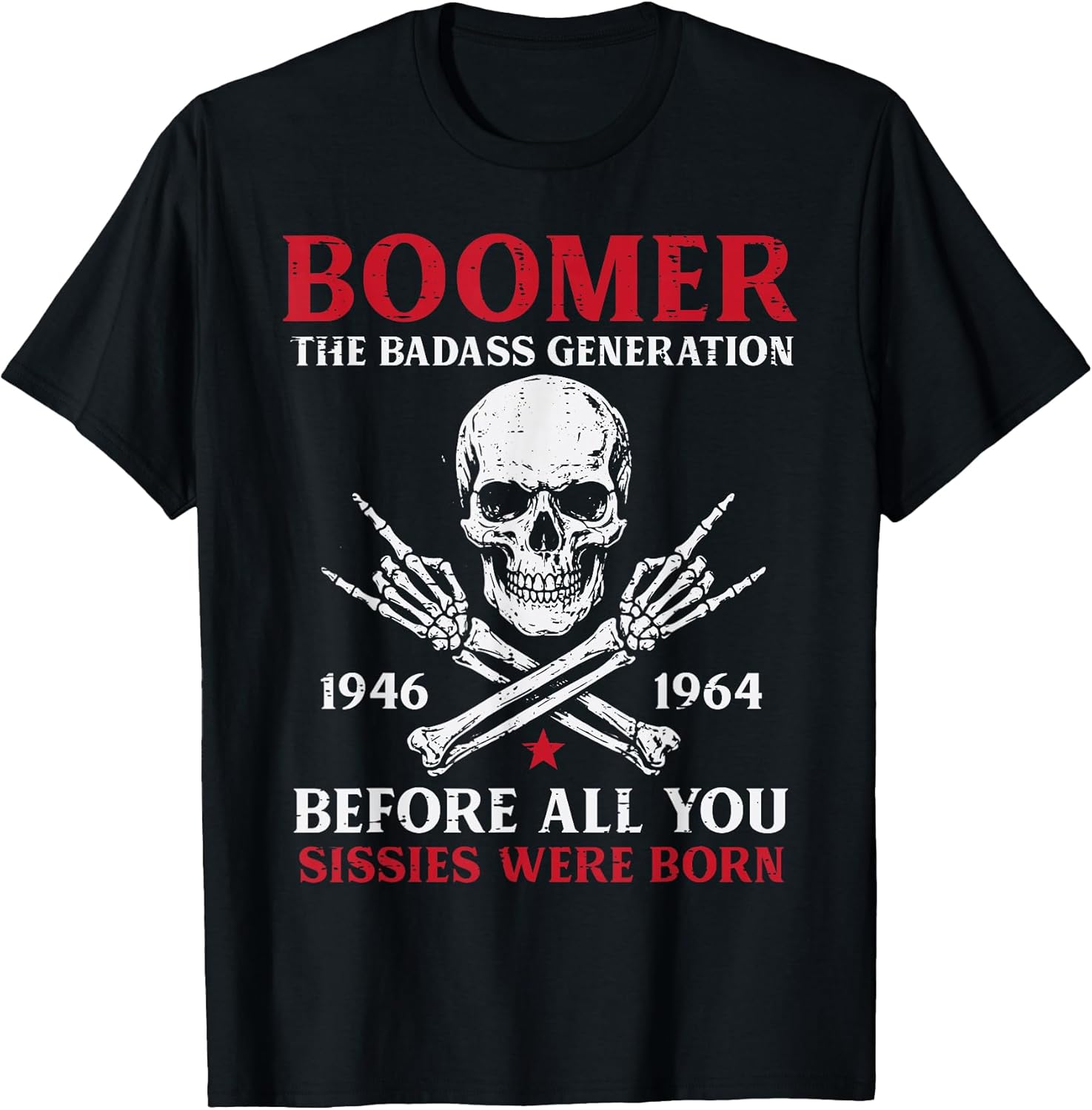 Boomer Badass Generation Rock Roll Skull Funny Saying Men T-Shirt