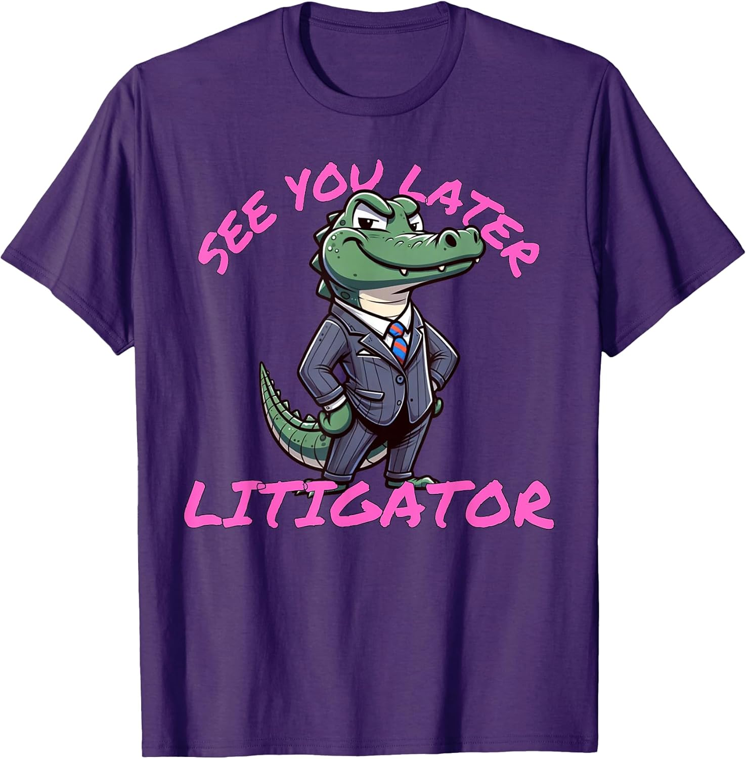 Funny Lawyer See You Later Litigator Attorney