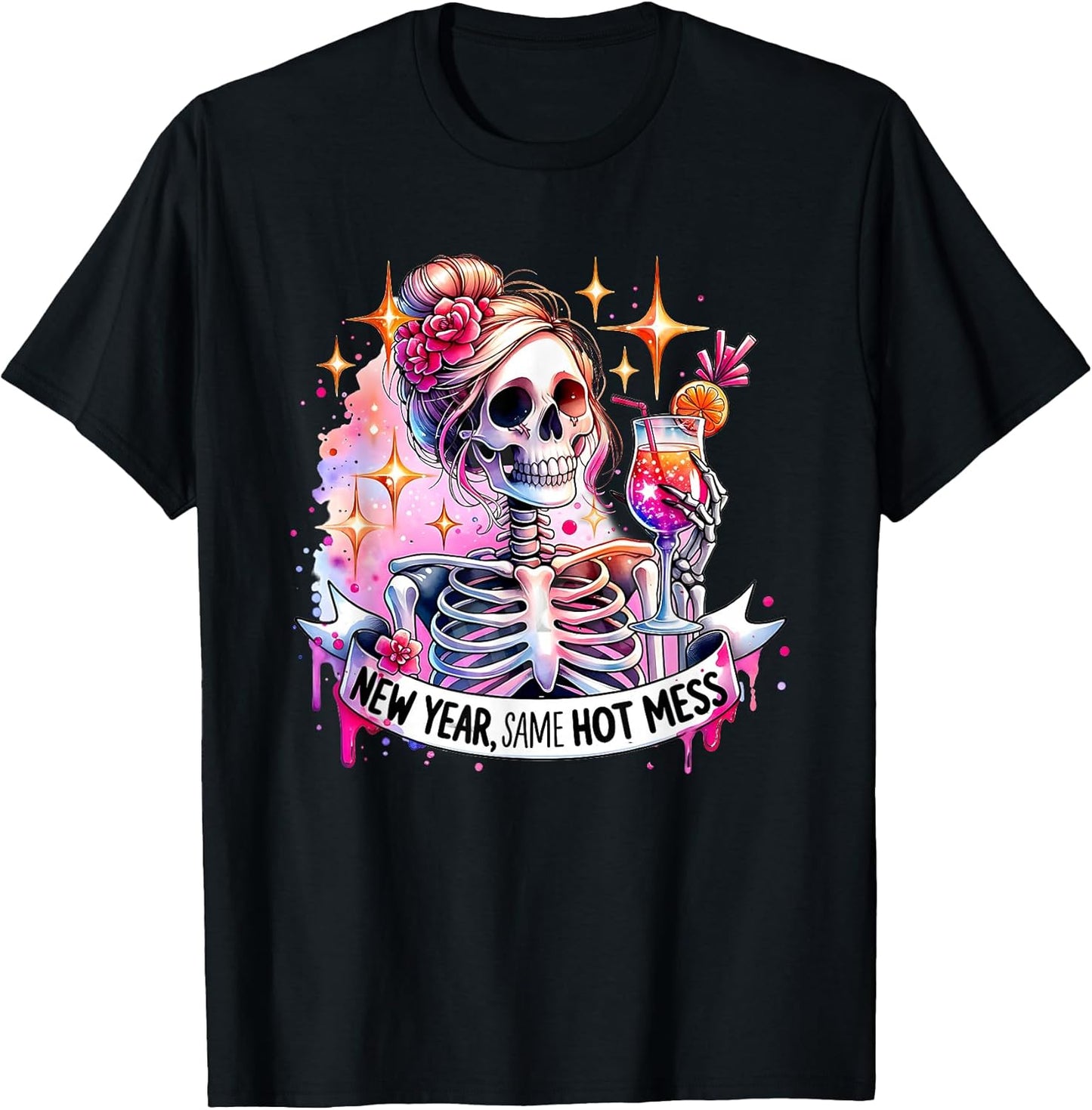 Happy New Year Same As Hot Mess Skeleton Tees