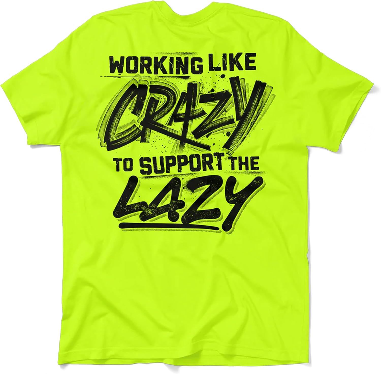 Hi Vis, Hi Viz Working Like Crazy Cotton/Poly Blend Half-Sleeve Safety T-Shirt, Funny Work Shirts for Men, Safety Yellow