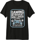 Dog Lover Introvert Gamer No Crowds