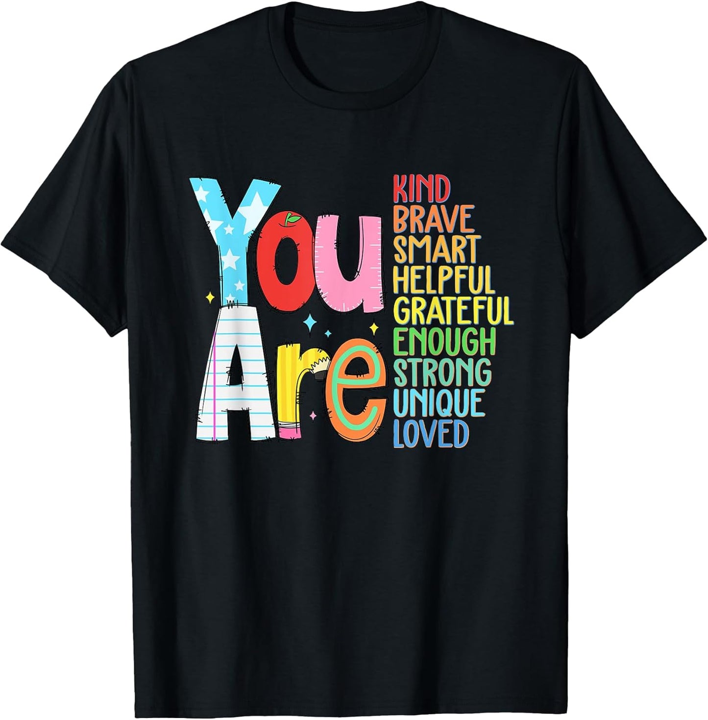 You are Smart Brave Strong Kind Loved Motivation Teacher Kid T-Shirt