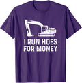 I Run Hoes For Money Construction Humor T-Shirt