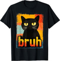 Funny Cat Bruh for Teens Boys Girls Men Women Meme Graphic T-Shirt