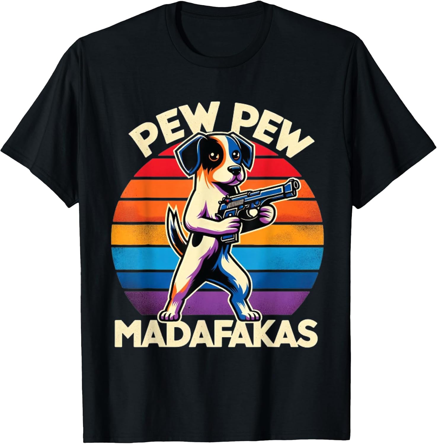 Pew Peww Madafakas Dog Lover Meme Men Women