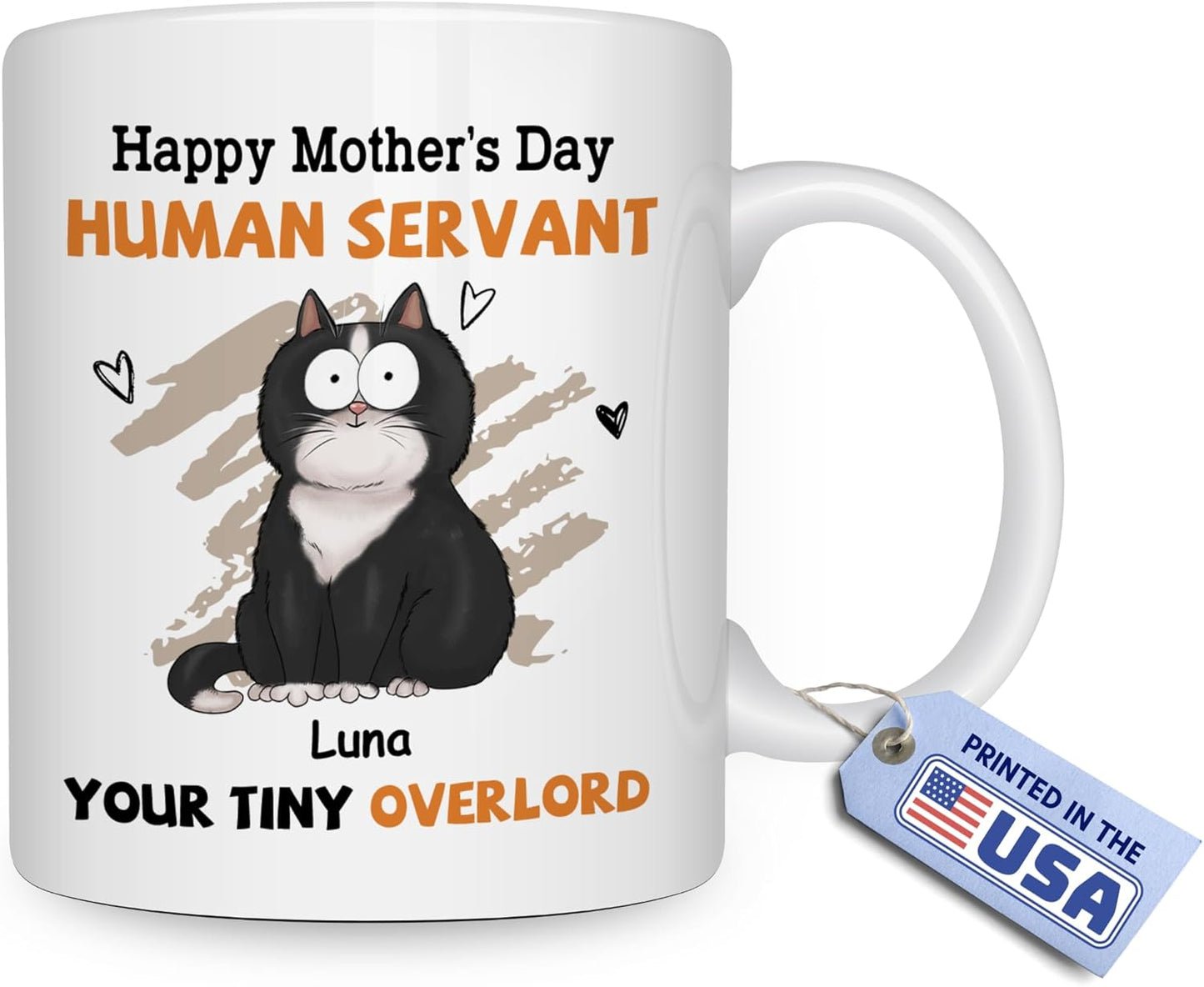 Wrappiness Personalized Cat Mug Happy Mothers Day Human Servant - Funny Gift for Cat Mom Coffee Mug for Women Pet Lovers Custom Breeds - 11oz/15oz Ceramic Cup Both Side Print in The USA