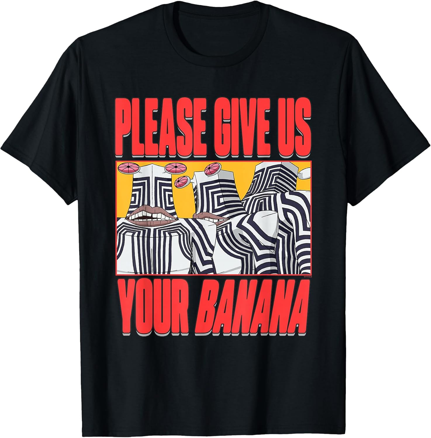 Please Give Us Your Banana Aliens Anime T-Shirt