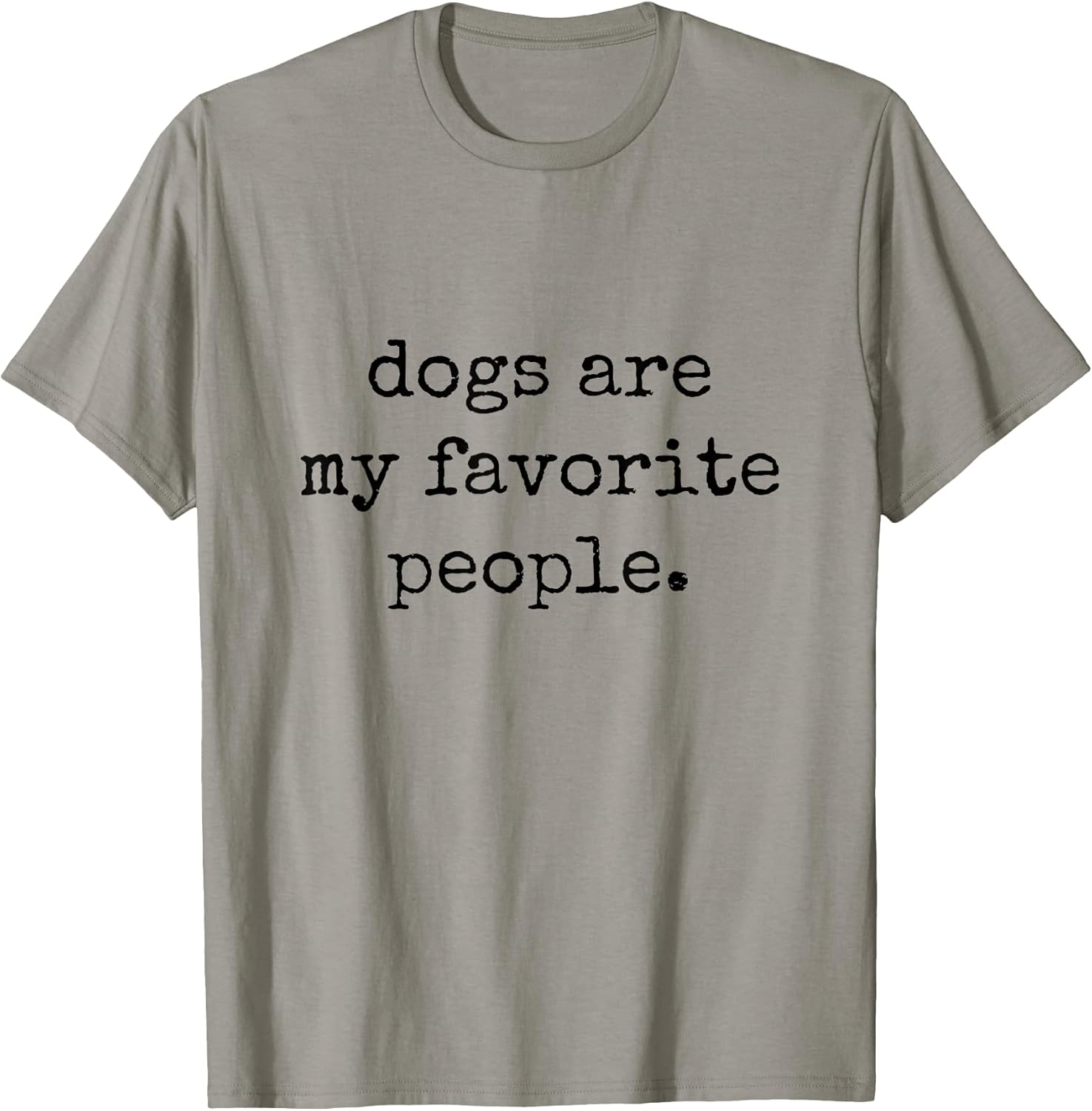 Dogs are My Favorite People T-Shirt