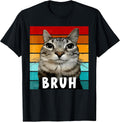 Funny Meme Saying Bruh Birthday Cat Lovers
