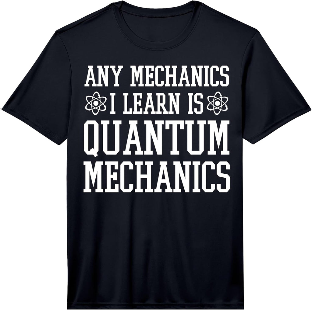 Cool Quantum Mechanics Humor Quote Merch
