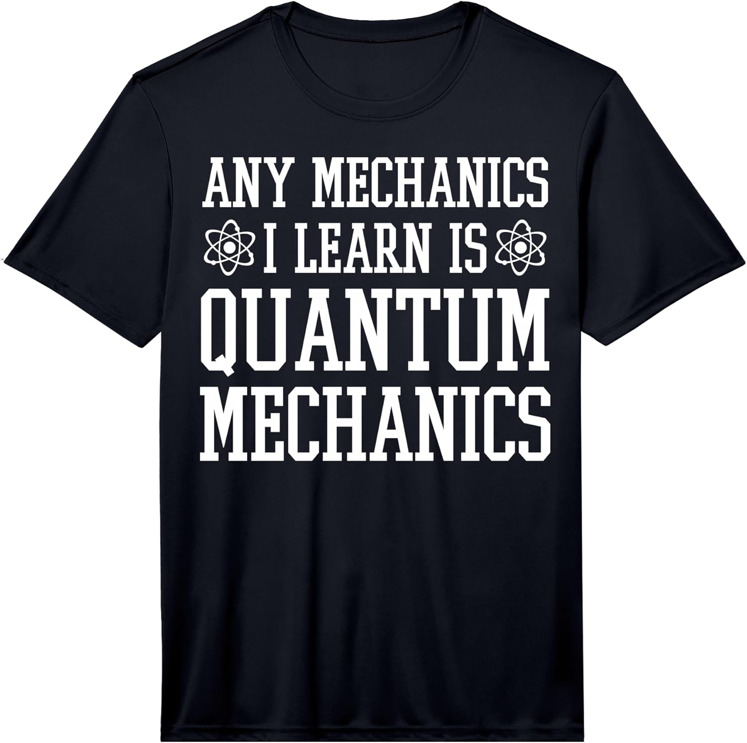 Cool Quantum Mechanics Humor Quote Merch