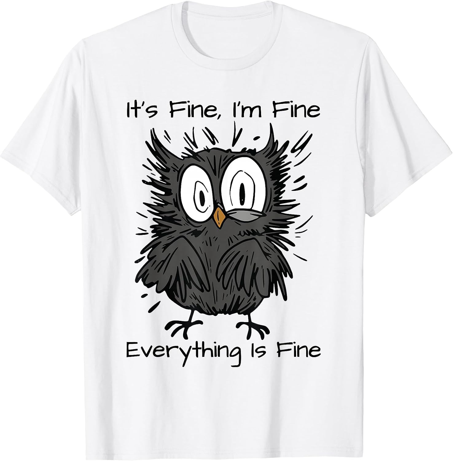 It's Fine I'm Fine Funny Owl Bird Lovers