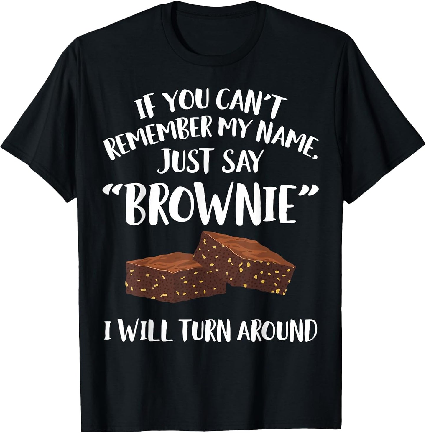 Cool Brownie Humor Quote Merch