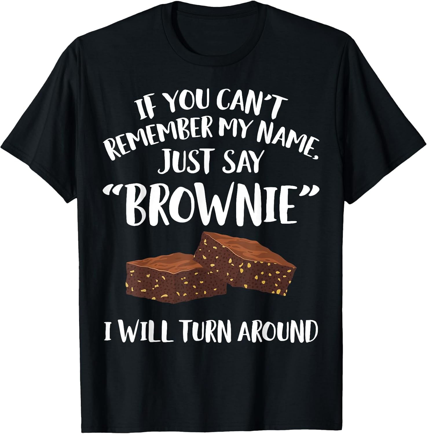 Cool Brownie Humor Quote Merch