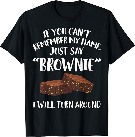 Cool Brownie Humor Quote Merch