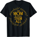 One Mom to Rule Them All Cute Print for Nerd Geek Mom T-Shirt