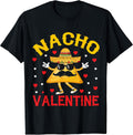 Nacho Valentine Funny Clothes Tee