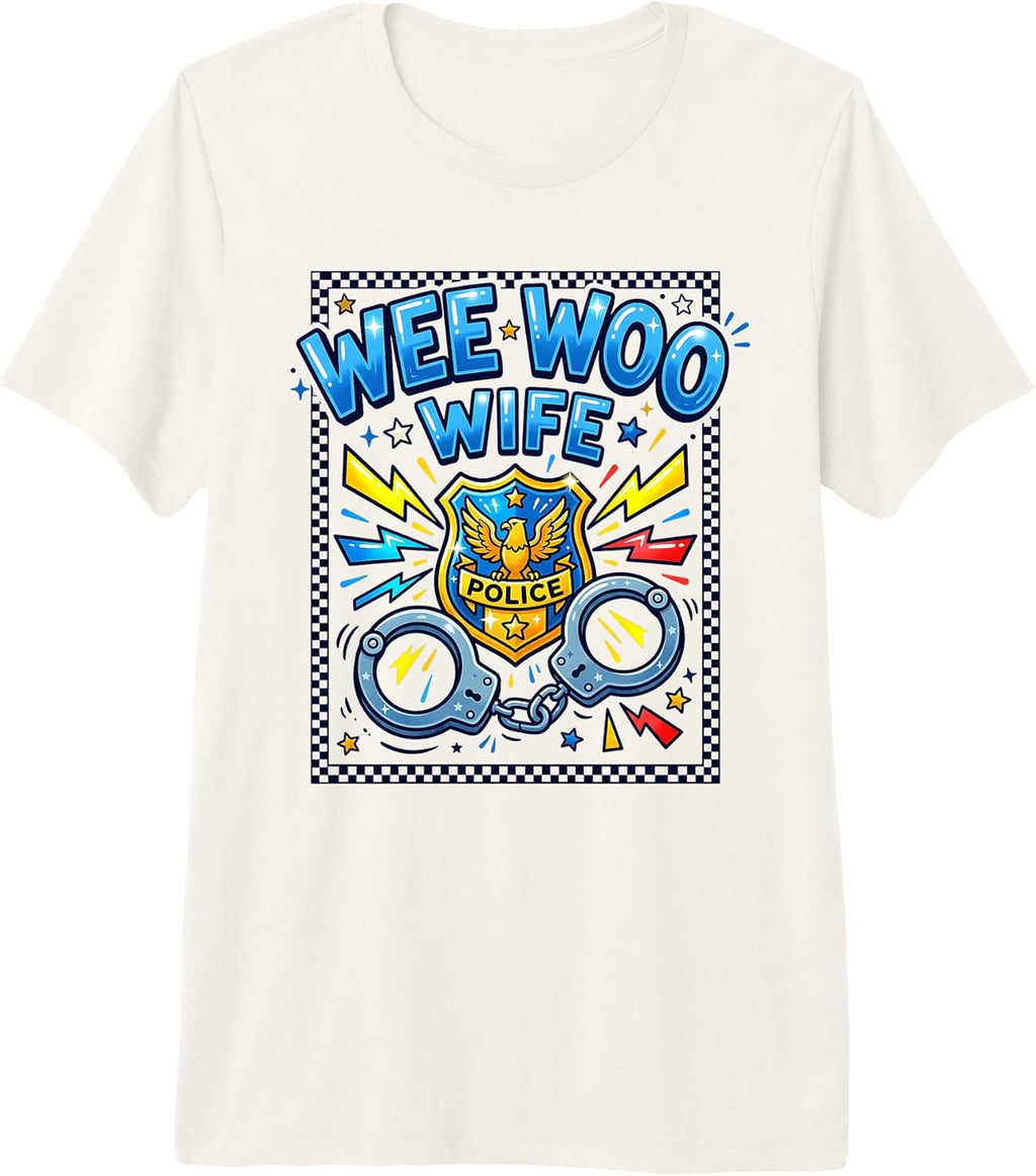 Funny Wee Woo Wife Cop Spouse Cute Gifts & Apparel
