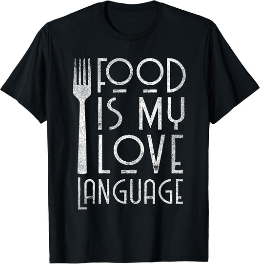 Food Is My Love Language Cooking Clothing