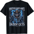 Whatever Daddy Wants Daddy Gets Alpha Wolf