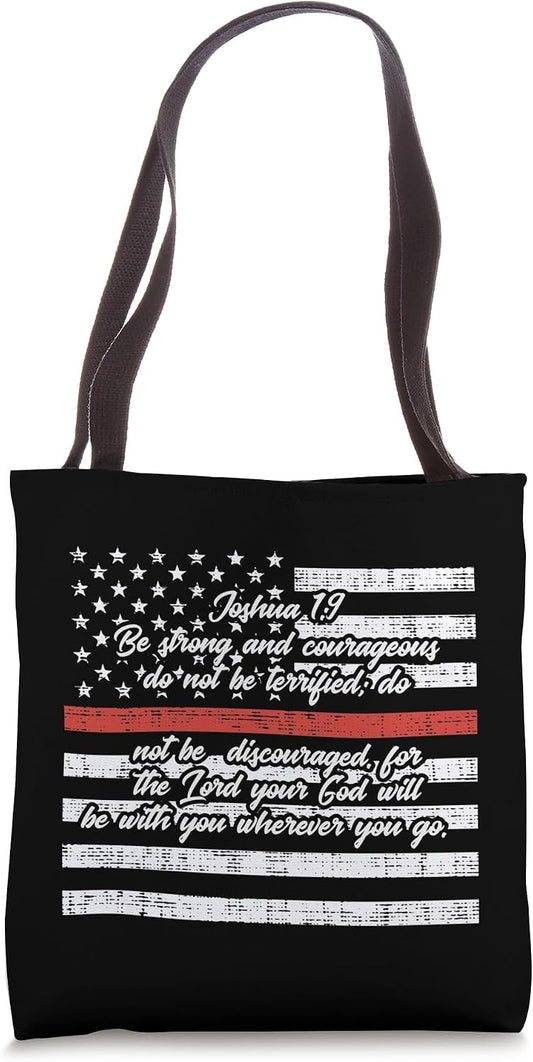 Firefighter Joshua 1 9 Quote Shirt US Flag Thin Red Line Tote Bag