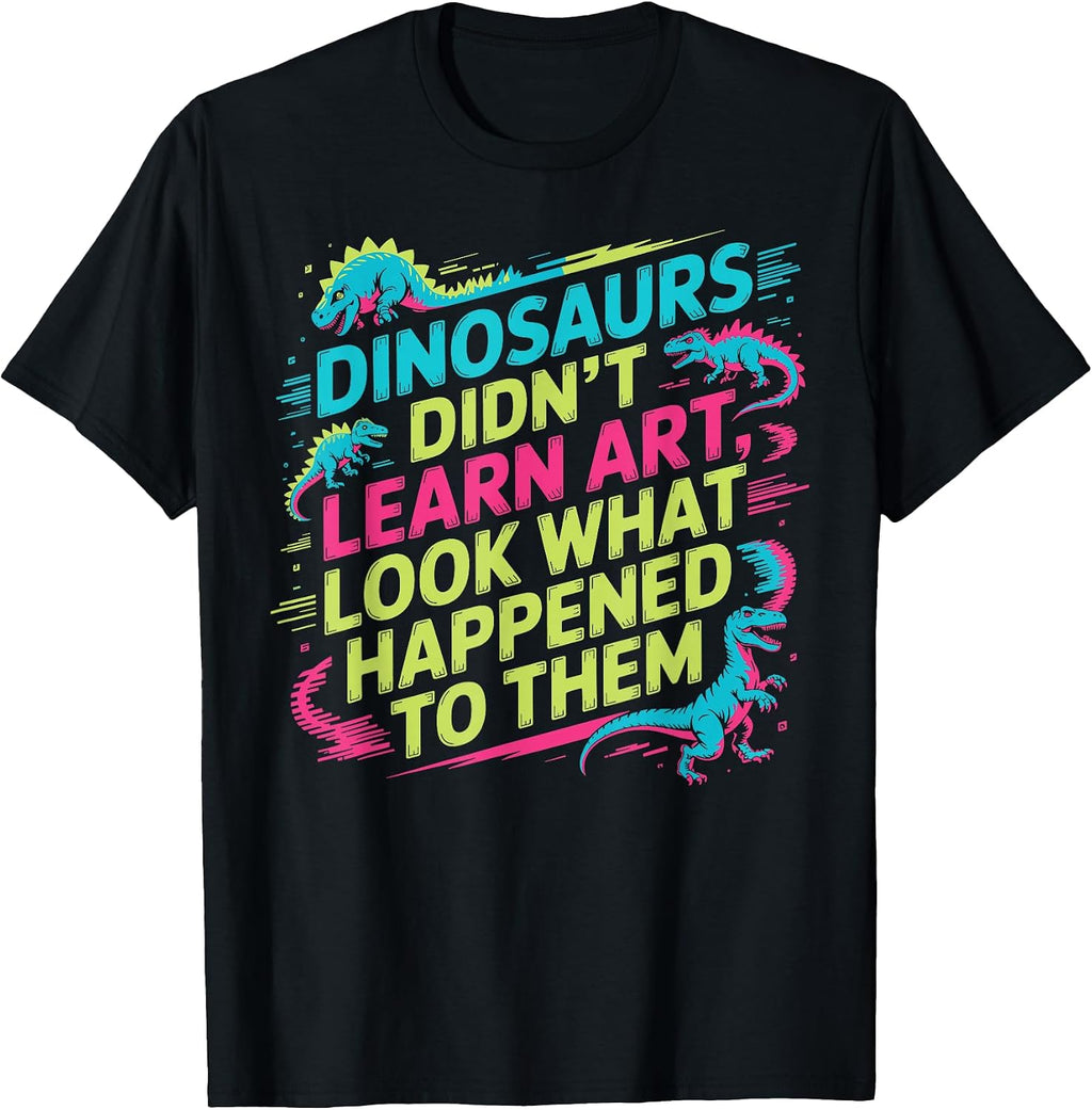 Funny Art Drawing Dinosaur Design for Teachers