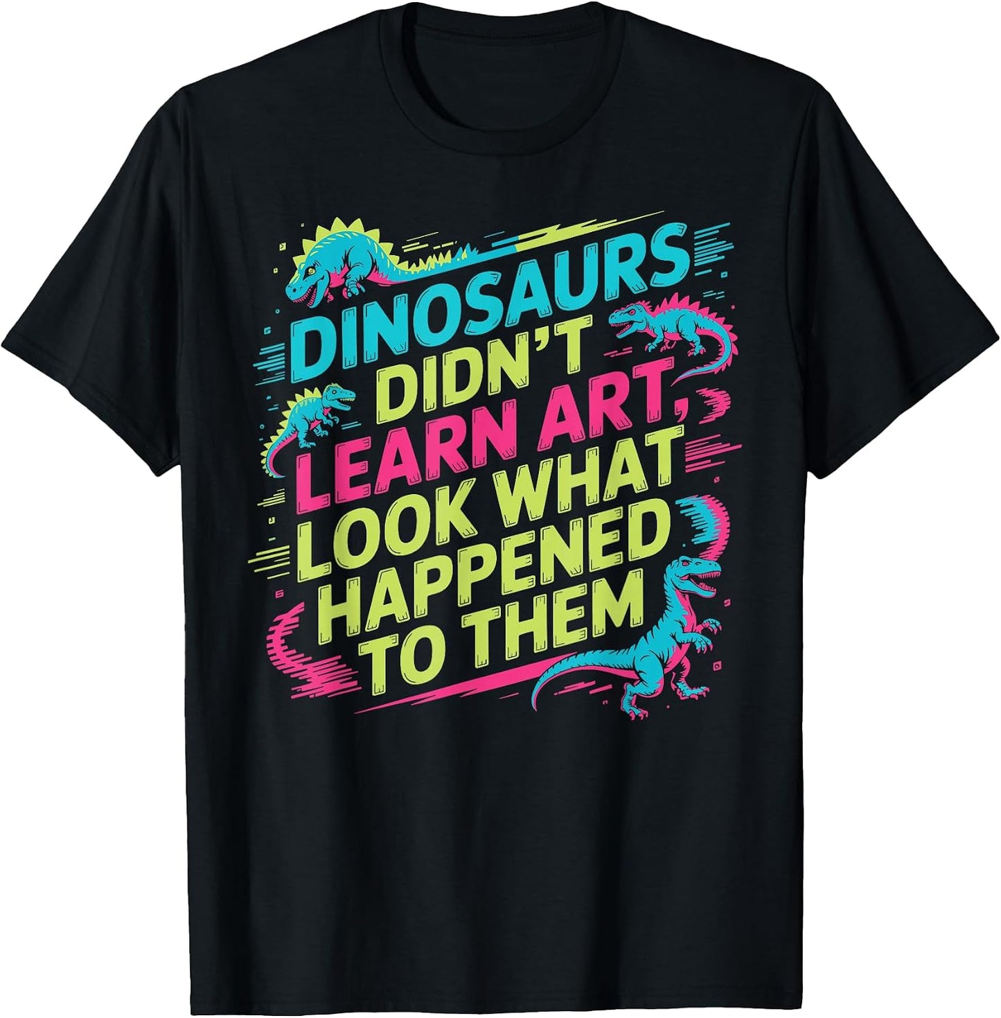 Funny Art Drawing Dinosaur Design for Teachers