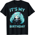 It's My Birthday Anime Girl I Love Music Anime and Manga T-Shirt