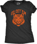 Womens Go Get Em Tiger T Shirt Funny Motivational Big Cat Tee
