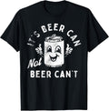 It's Beer Can Not Beer Can't Tees Co.