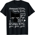 Annoyed Kitty Touchy Kitty Grouchy Kitty Cat